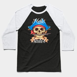 Hello Sailor Baseball T-Shirt